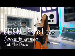 eden golan - fake love (acoustic ver.) • russia | 2020