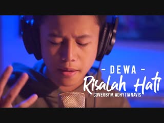 m. adhytia navis - risalah hati (dewa cover) • indonesia | 2018