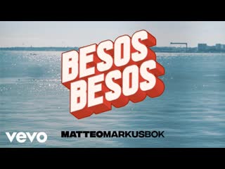 matteo markus bok - kisses kisses • italy | 2019