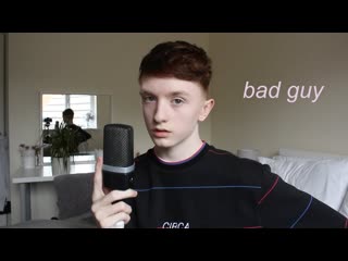 toby randall - bad guy (billie eilish cover) • uk | 2019 huge tits big ass natural tits teen