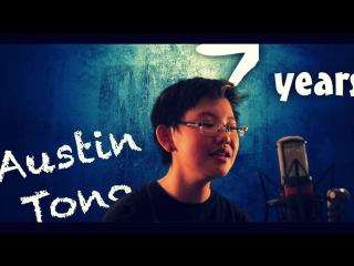 austin tong - 7 years (lukas graham cover) • usa